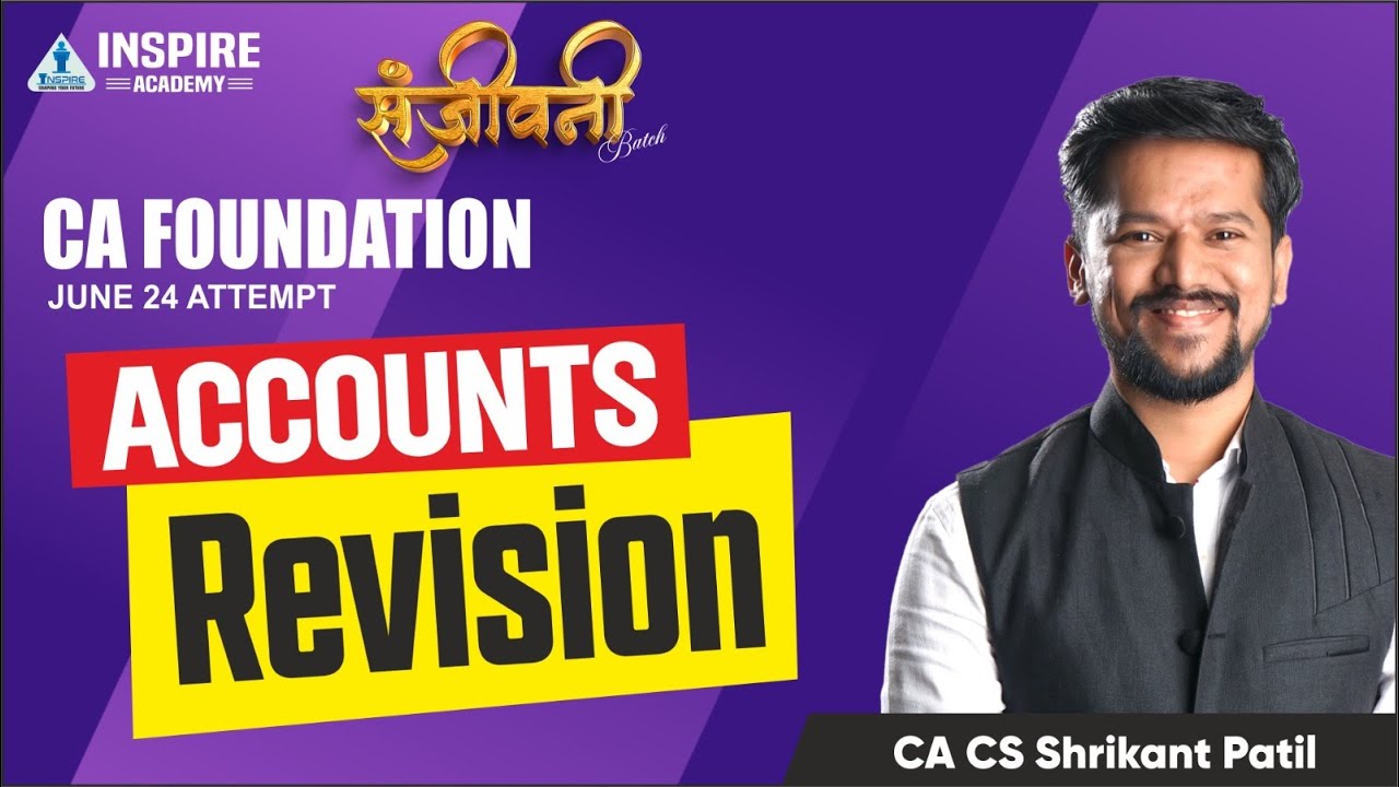 CA Foundation JUNE 24 | ACCOUNTS REVISION | SANJIVANI BATCH ...