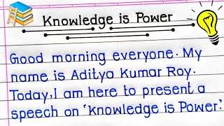 Speech On Knowledge Is Power Knowledge Is Power Speech In English Knowledge Is Power