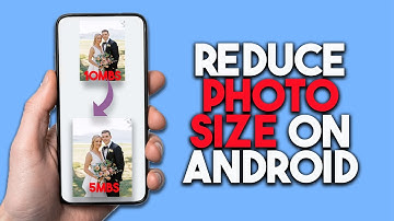 How To Reduce Photo Size On Android (Full Guide)