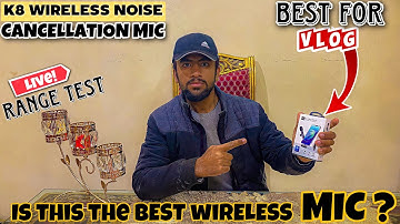 Budget Wireless Microphone | K8 microphone unboxing | noise cancellation mic | Live Range Test