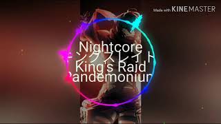 Nightcore Kings Raid Pandemonium