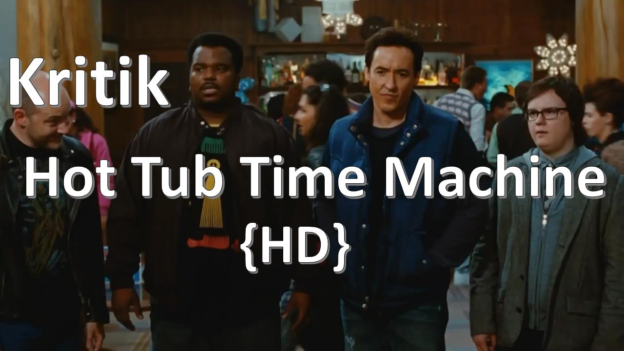 Hot Tub Time Machine Kritik Deutsch German Trailer John Cusack