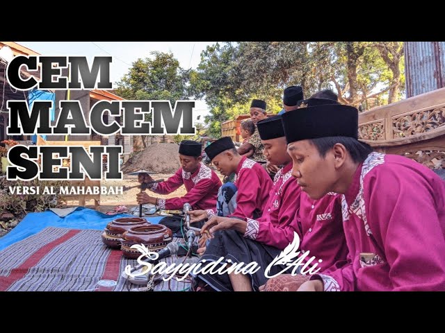 CEM MACEM SENI | HADRAH AL MAHABBAH | TERBARU class=