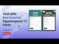 How to Replace 'Required' Text with Red Asterisk in Squarespace 7.1 Form | Squareko