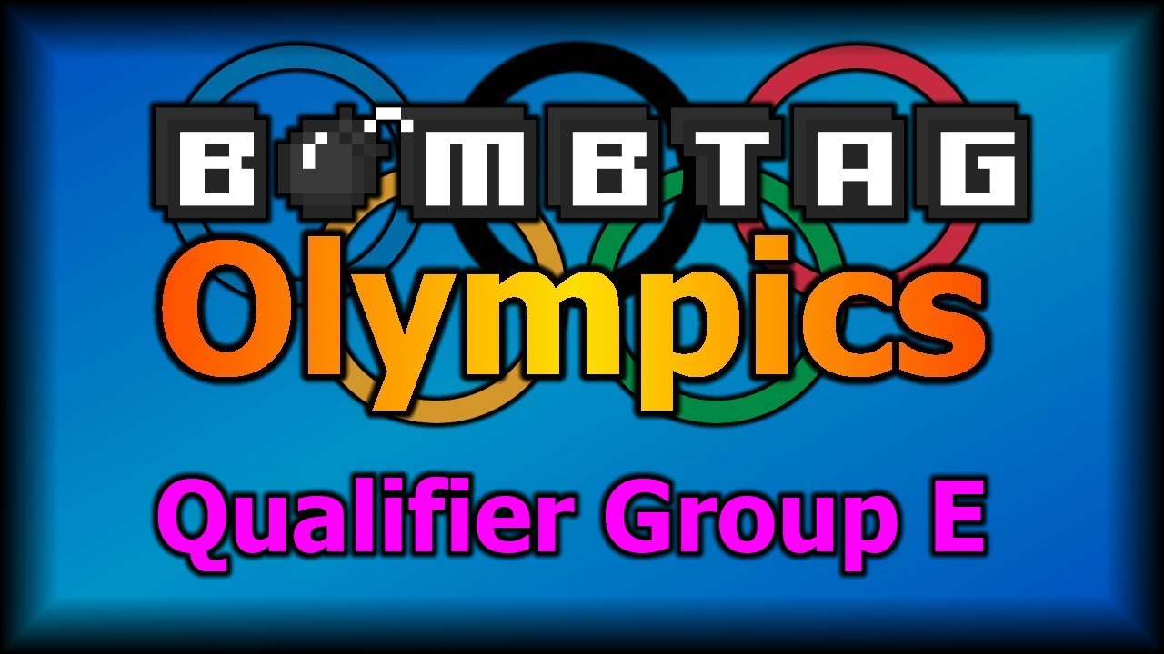 BombTag Olympics 2020 Season 2 - Qualifier - Group E
