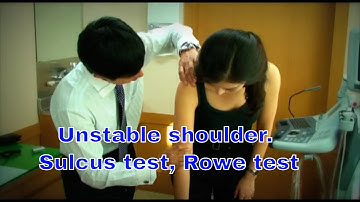 Examination for unstable shoulder. Sulcus test, Rowe test