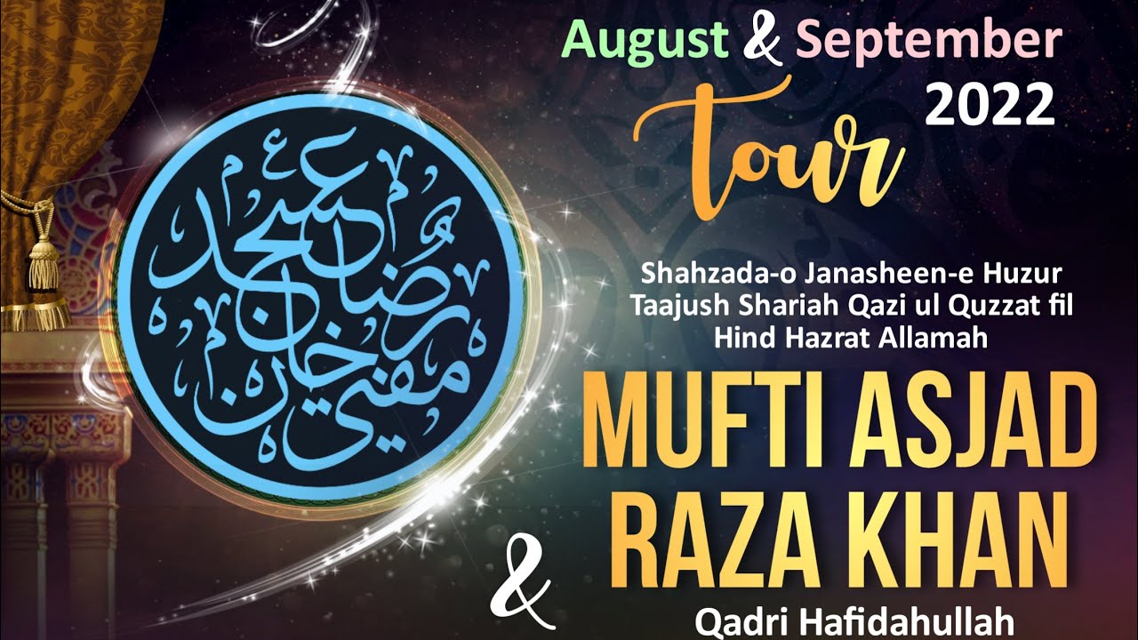 Asjad Raza STATUS VIDEO | August September 2022 | Schedule | Mufti Asjad Raza Khan ...