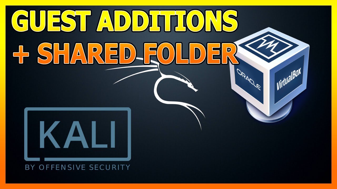 How to Install VirtualBox Guest Additions on Kali Linux + Set Up Shared ...