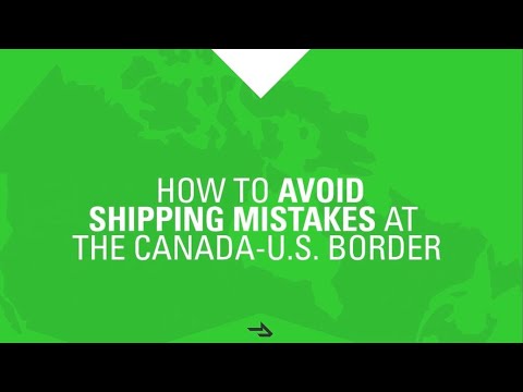 Moving Freight Across the Canada-U.S. Border: How to Avoid Truckload Shipping Mistakes