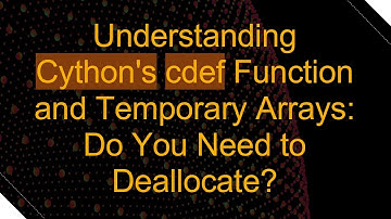 Understanding Cython