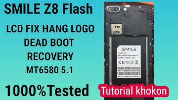 SMILE Z8 MT6580 5 1 FLASH/ LCD FIX/ HANG LOGO /DEAD BOOT RECOVERY 1000%Tested