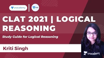 CLAT 2021 | Logical Reasoning | Study Guide for Logical Reasoning