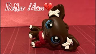 LPS- Better Man MV 💔