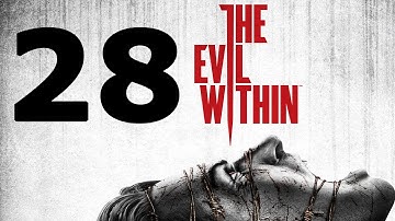 The Evil Within Walkthrough Part 28 - No Commentary Playthrough (PS4)