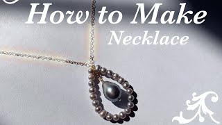 DIY Tutorial Jewelry | Gray Teardrop Pearl Necklace