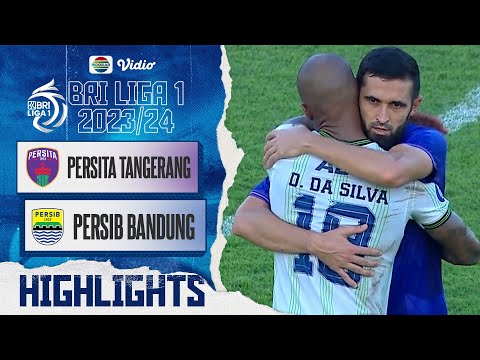 Persita Tangerang VS Persib Bandung - Highlights | BRI Liga 1 2023/2024