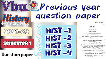 #vbu #pg History semester 1 previous year question paper || paper:- hist 1-4 2021-23|| honours paper