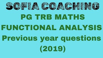 PG TRB MATHS 2024|FUNCTIONAL ANALYSIS 👉🏻 Previous year questions 2019#pgtrbmaths #trb#2024