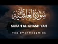 Surat alghashiyah the overwhelming  hafiz moazam faiz       