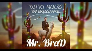 Fabio Rovazzi - Tutto Molto Interessante Remix by Mr. BraD