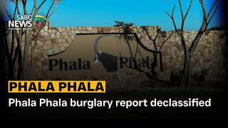 Discussion | Phala Phala burglary report declassified