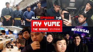 My Yume The Series : ตะลุยเจแปน ดินแดนโอซาก้า 8 วัน 7 คืน ! [All Episode 1-8]