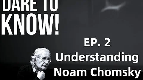 Understanding Noam Chomsky #2: Naturalism, Mental ...