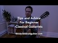 Lesson: Tips and Advice for Beginner Classical Guitarists