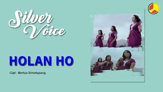 Silver Voice - Holan Ho (Lagu Batak Terpopuler)