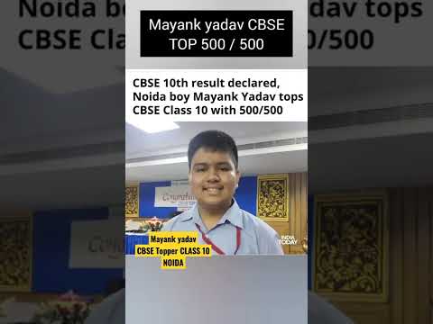 NOIDA BOY MAYANK YADAV CLASS 10th Topper 500 / 500 #mayank_yadav #cbseclass10 #result