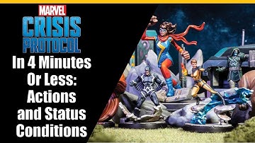 How to Play Marvel Crisis Protocol in 4 Minutes or Less: Actions and Status Conditions