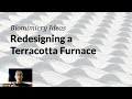 Biomimicry Ideas: Redesigning a Furnace using Biomimicry with Lisa Gualandi