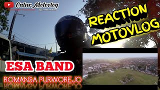 #motovlogindonesia || Reaction Motovlog (Esa Band - Romansa Purworejo)
