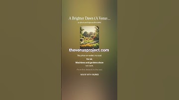 Thumbnail of A Brighter Dawn (A Venus Project Anthem) 1 - Short #AI #Song by #Suno #lyrics by #Deepseek #music