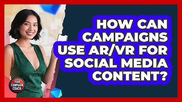 How Can Campaigns Use AR/VR For Social Media Content? - Your Campaign Coach