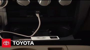 2007 - 2009 Tundra How-To: Auxiliary Input | Toyota