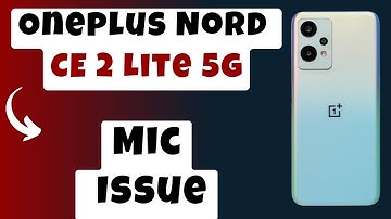Oneplus Nord CE 2 Lite 5g Mic Problem || Mic Not working issue Fixed
