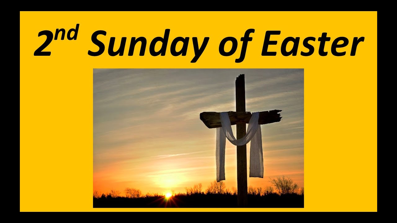 2nd Sunday of Easter YouTube