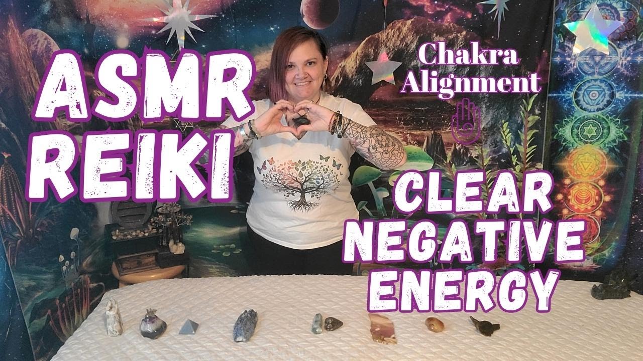 ASMR Reiki Deep Energy Cleanse - Releasing Heavy Emotions - Clear ...