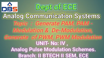 Analog Communication Systems, Generate PAM, PAM - Modulation &  De-Modulation