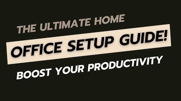 Boost Your Productivity  Ultimate Home Office Setup Guide