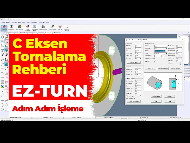 EZ-CAM v2025 C Eksen Tornalama Rehberi - #EZTURN #EZCAM #cnctorna