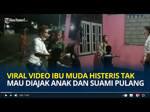 Viral Video Ibu Muda Histeris Tak Mau Diajak Anak dan Suami Pulang