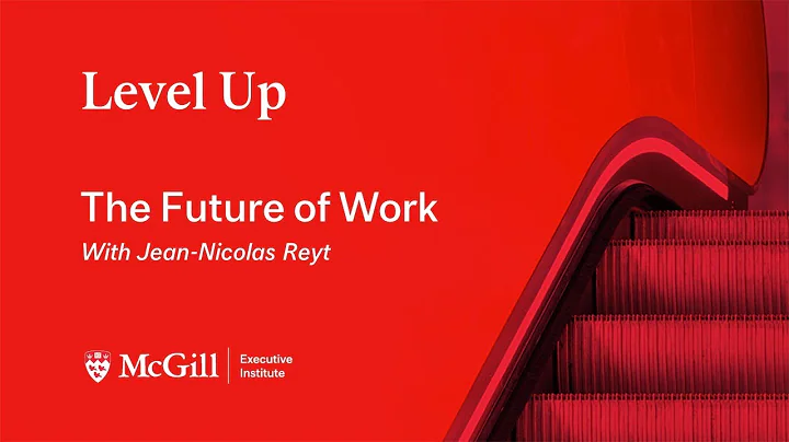 The Future of Work  with Jean-Nicolas Reyt | Level...