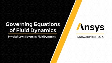 Physical Laws Governing Fluid Dynamics — Lesson 2
