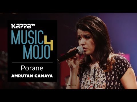 Porane   Amrutam Gamaya   Music Mojo Season 4   KappaTV