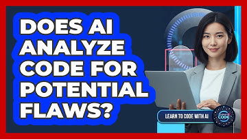 Does AI Analyze Code For Potential Flaws?