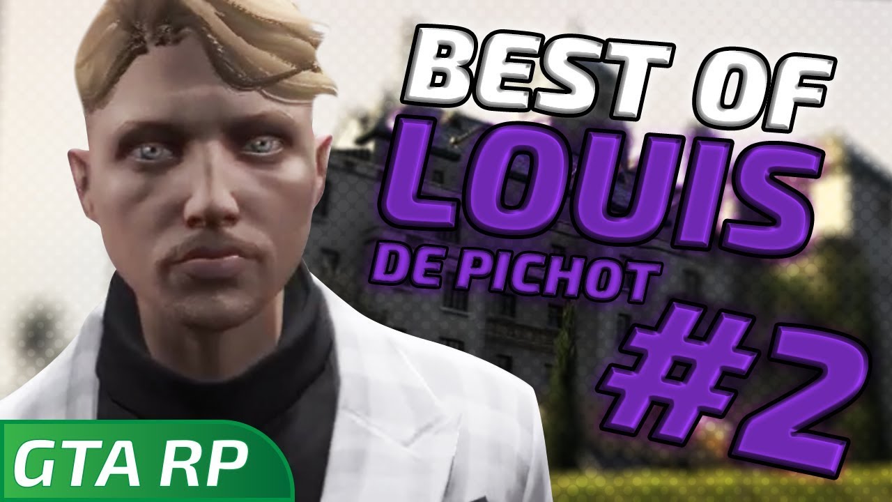 BEST OF #2 - LOUIS DE PICHOT - VERSAILLES GANG !