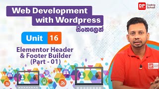 Unit 16 | Elementor Header & Footer Builder | Part 01 |  Web development with Wordpress