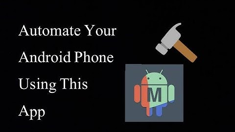How to Automate Your Android Device